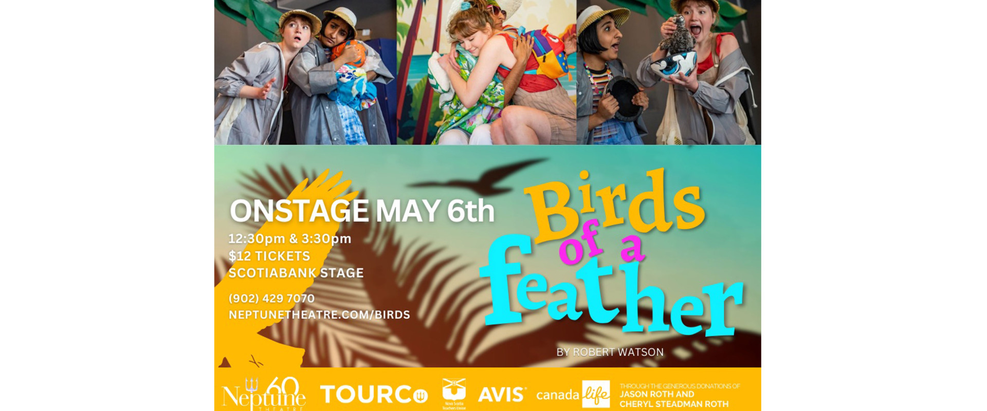 Neptune Theatre presents Birds of a Feather on May 6. 