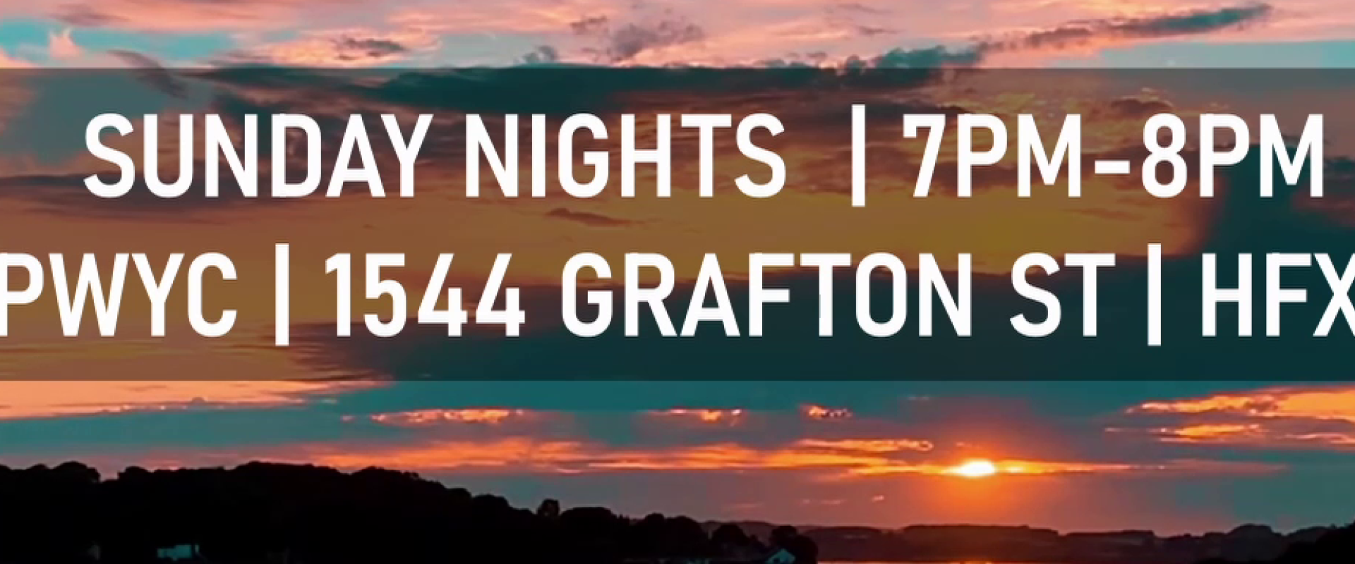 Sunday nights, 7pm-8pm, PWYC, 1544 Grafton St. Halifax